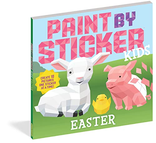 Paint by Sticker Kids: Easter : Create 10 Pictures One Sticker at a Time!