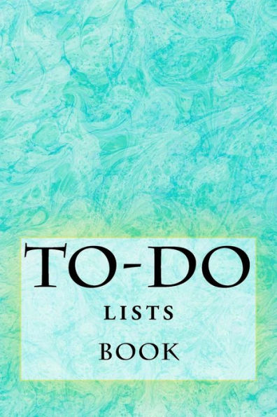To-Do Lists Book: Stay Organized (Turn Your Life Into A Book) - 9781523601080