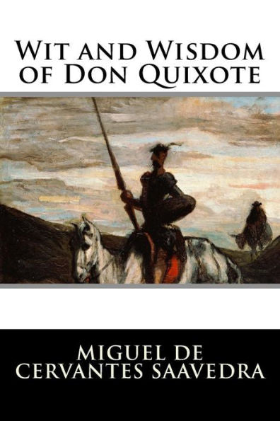 Wit And Wisdom Of Don Quixote - 9781523604159