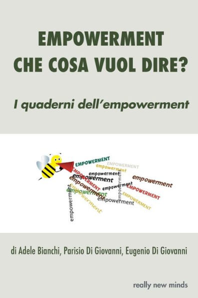 Empowerment. Che Cosa Vuol Dire? (I Quaderni Dell'Empowerment) (Italian Edition)