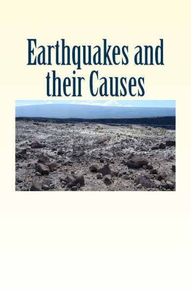 Earthquakes And Their Causes