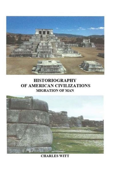 Historiography Of American Civilizations: Migration Of Man