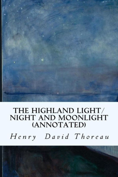 The Highland Light/Night And Moonlight (Annotated)