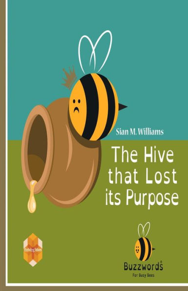 The Hive That Lost Its Purpose: A Little Parable