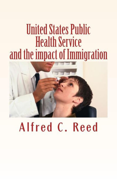 United States Public Health Service And The Impact Of Immigration