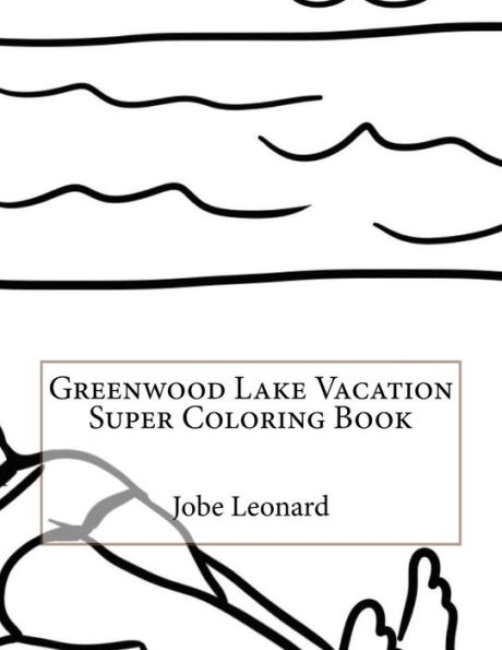 Greenwood Lake Vacation Super Coloring Book