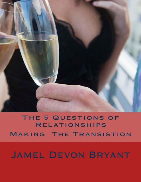 The 5 Questions Of Relationships