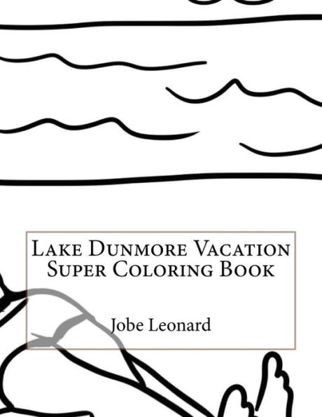 Lake Dunmore Vacation Super Coloring Book