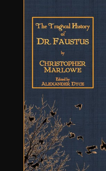 The Tragical History Of Doctor Faustus - 9781523636532