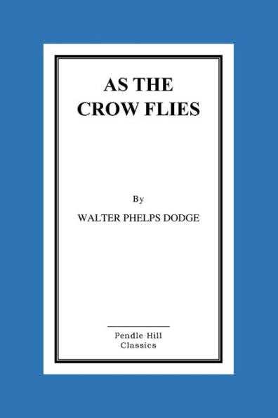 As The Crow Flies - 9781523649228