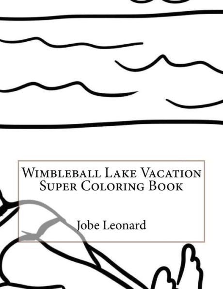 Wimbleball Lake Vacation Super Coloring Book