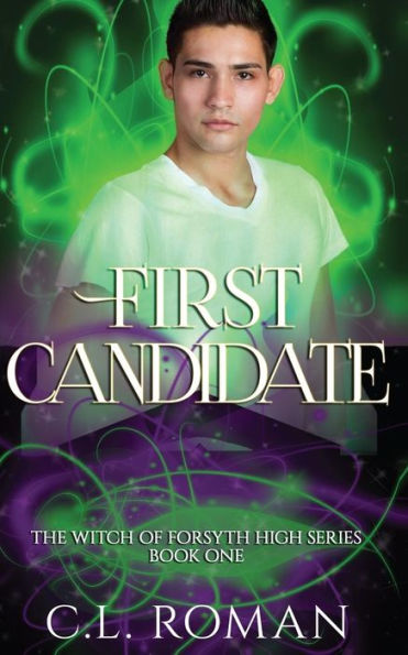 First Candidate (The Witch Of Forsythe High)