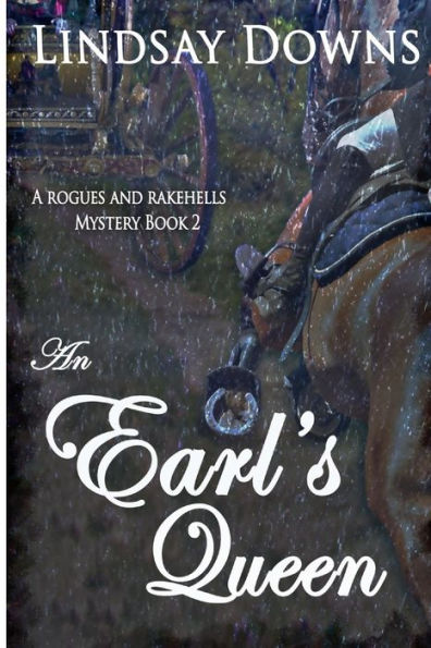 An Earl's Queen (Rogues And Rakehells Mystery)