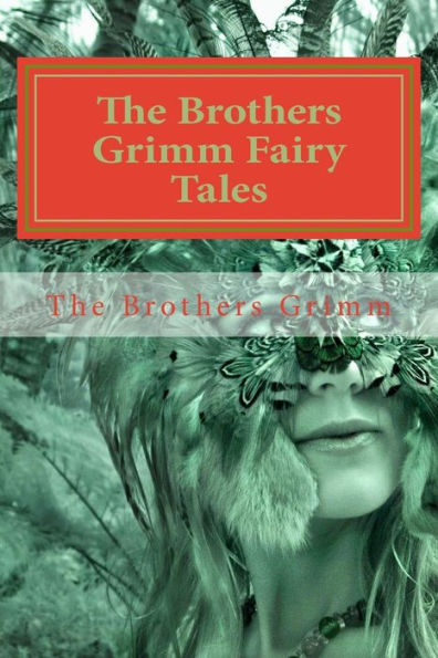 The Brothers Grimm Fairy Tales - 9781523659333