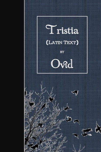 Tristia: Latin Text (Latin Edition)