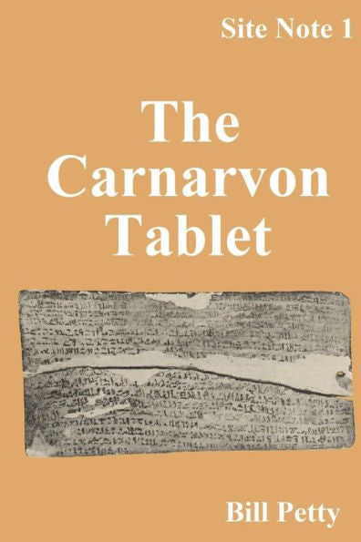 The Carnarvon Tablet: Site Notes #1