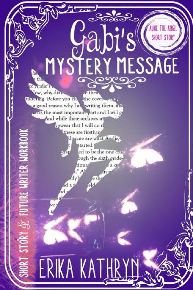 Audie The Angel: Short Story: Gabi's Mystery Message (The Angel Archives)