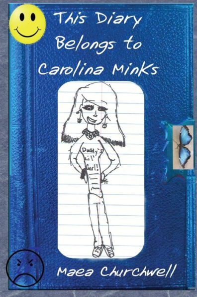 This Diary Belongs To Carolina Minks