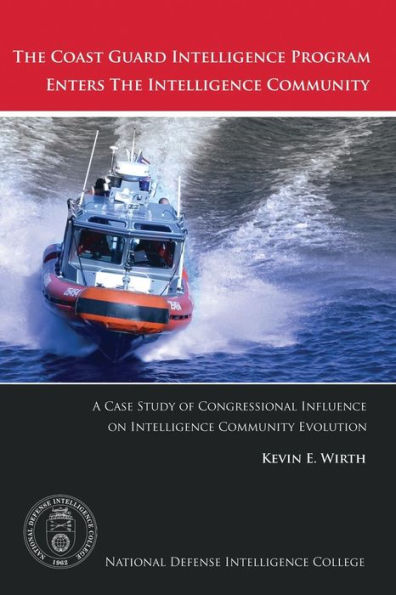 The Coast Guard Intelligence Program Enters The Intelligence Community