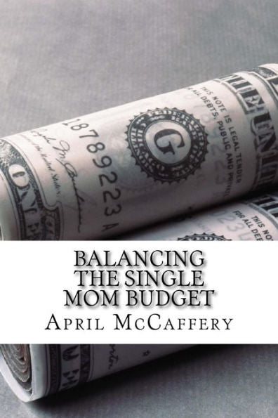 Balancing The Single Mom Budget