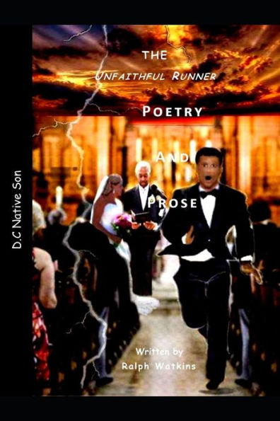 The Unfaithful Runner: Poetry & Prose (Dc Native Son)