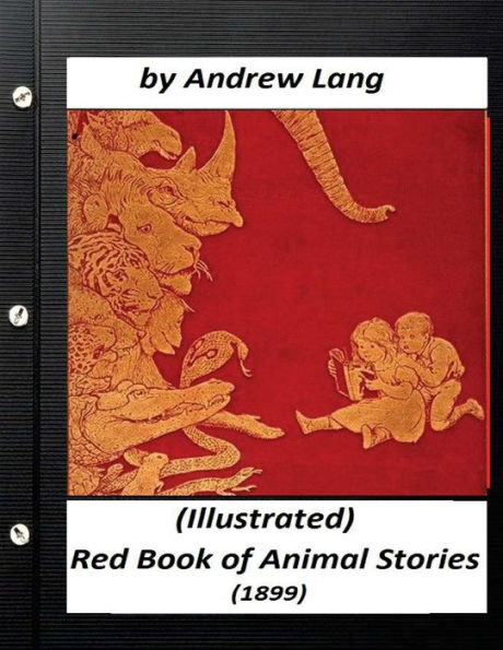 The Red Book Of Animal Stories (1899) By Andrew Lang (Children's Classics)