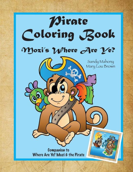 Pirate Coloring Book: Mozi's Where Are Ye?