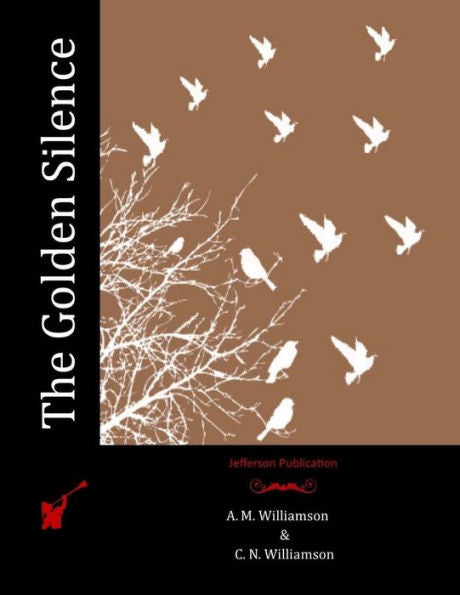 The Golden Silence - 9781523708987