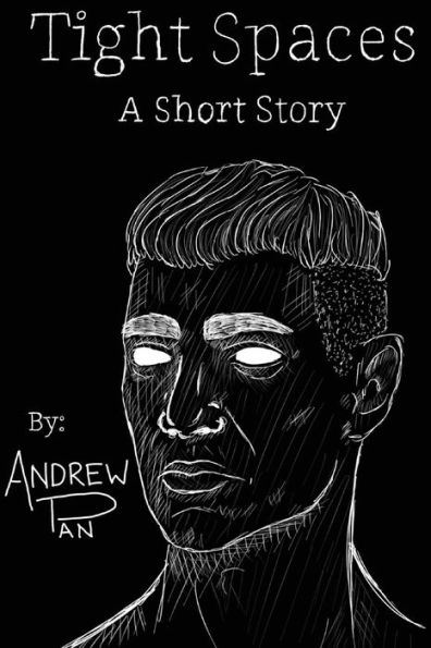 Tight Spaces: A Short Story
