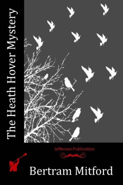 The Heath Hover Mystery - 9781523714179