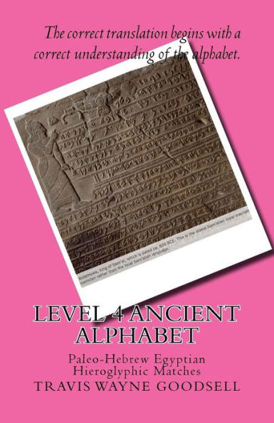 Level 4 Ancient Alphabet: Paleo-Hebrew Egyptian Hieroglyphic Matches (Level 4 Ancient Alphabets)