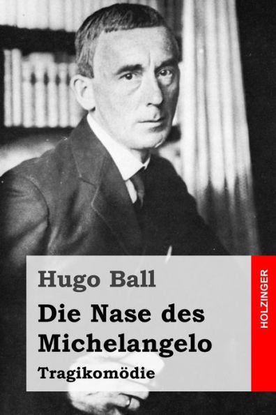 Die Nase Des Michelangelo: Tragikom?die (German Edition)