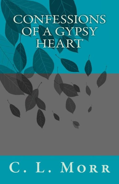 Confessions Of A Gypsy Heart