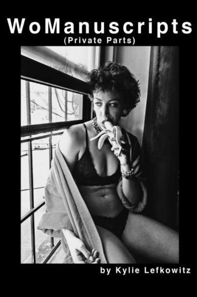 Womanuscripts: (Private Parts)