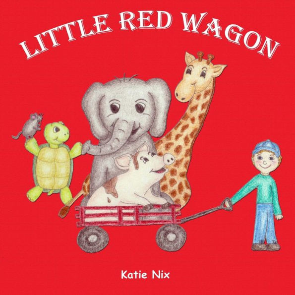 Little Red Wagon - 9781523739035