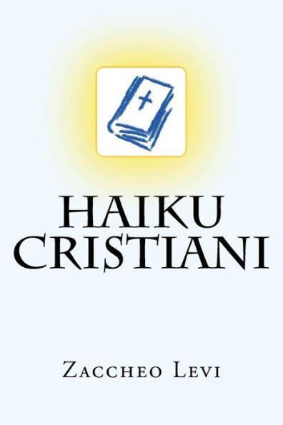 Haiku Cristiani (Italian Edition)
