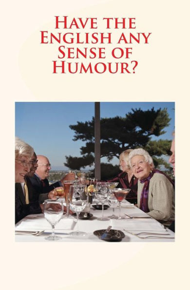 Have The English Any Sense Of Humour?