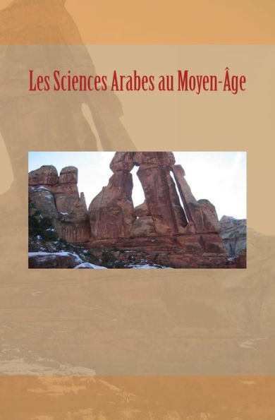 Les Sciences Arabes Au Moyen-?ge (French Edition)