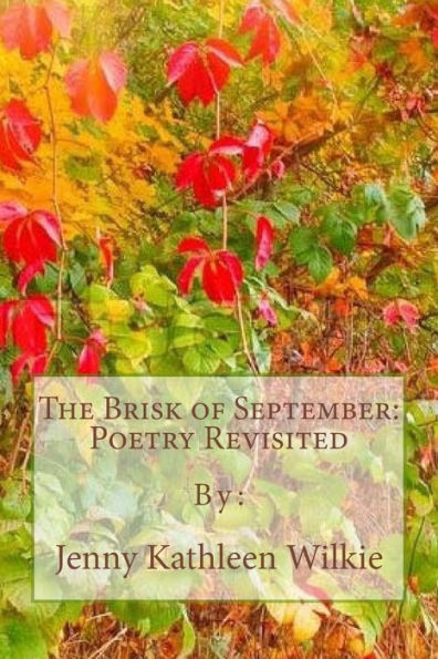 The Brisk Of September: Poetry Revisited