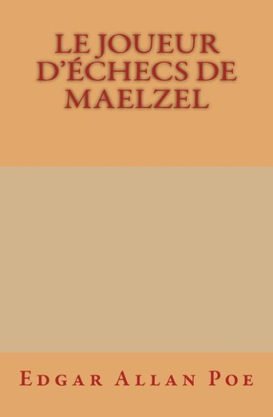 Le Joueur D'?checs De Maelzel (French Edition)