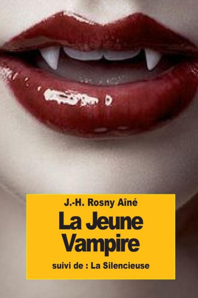 La Jeune Vampire: Suivi De : La Silencieuse (French Edition)