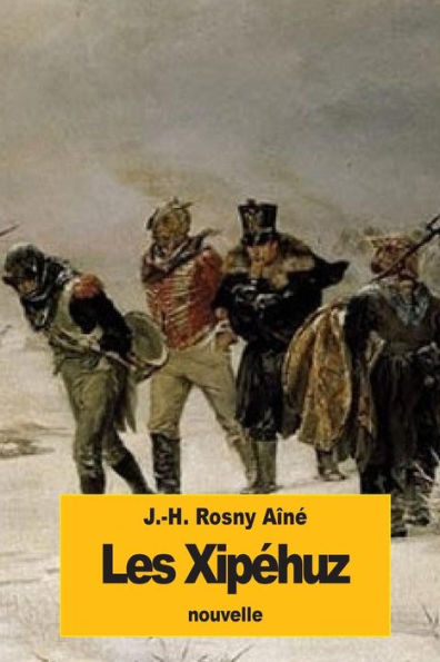 Les Xipéhuz (French Edition) - 9781523761302