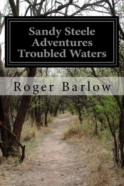 Sandy Steele Adventures Troubled Waters