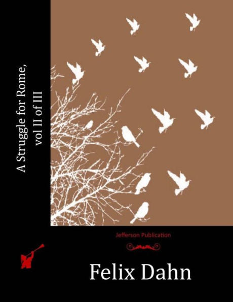 A Struggle For Rome, Vol Ii Of Iii