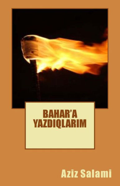 Bahara Yazdiqlarim (Azerbaijani Edition)