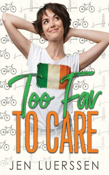 Too Far To Care (Oopsie Series)