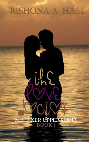 The Love Doctor (Mr. Fixer Upper)