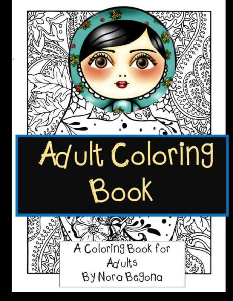 Adult Coloring Book: Relaxing Coloring Book