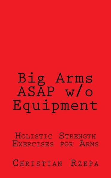 Big Arms Asap W/O Equipment