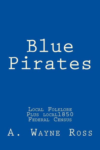 Blue Pirates: Local Folklore
